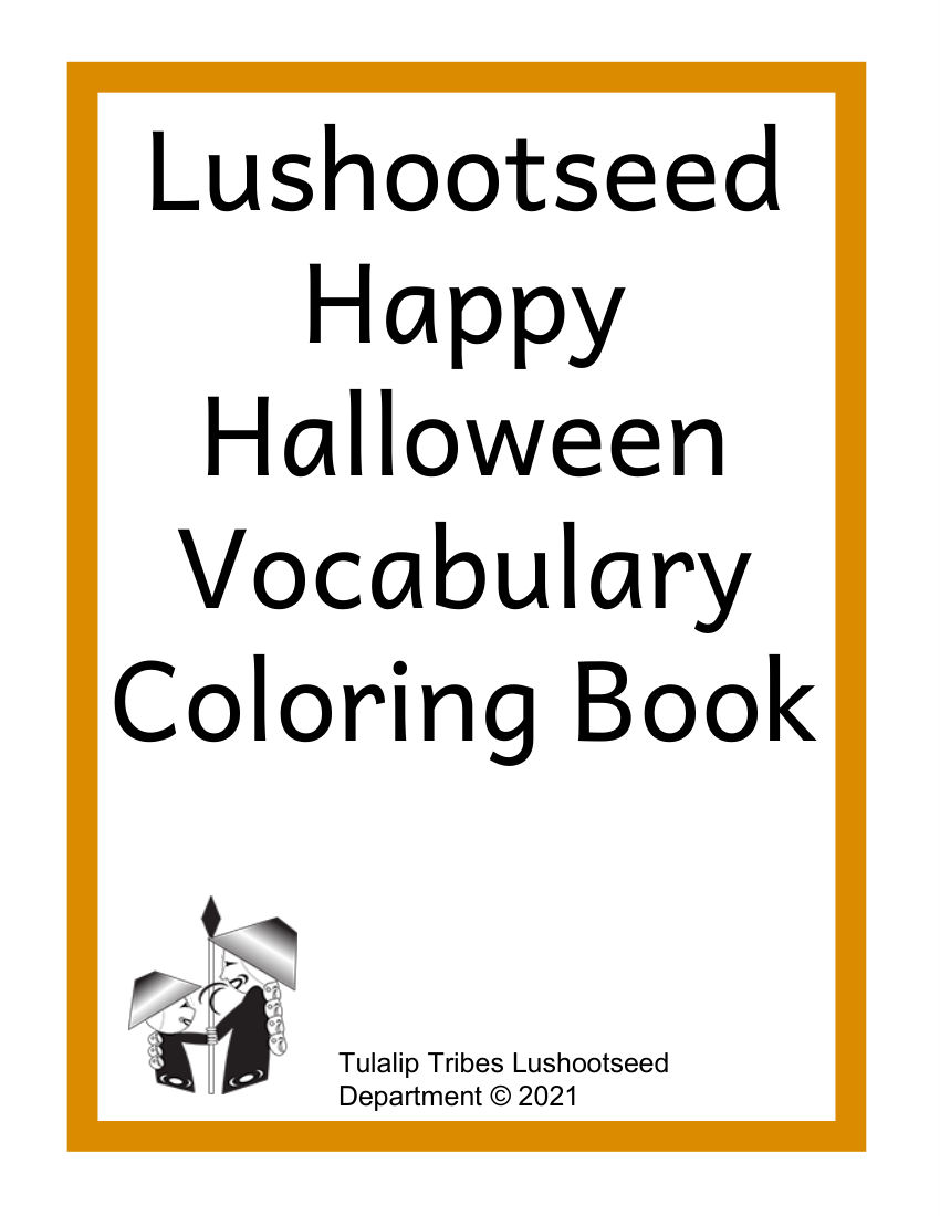 Lushootseed Halloween Vocabulary Coloring Book